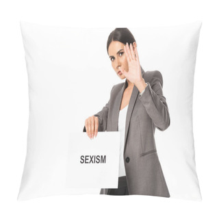 Personality  Businesswoman Showing Stop Sign While Holding Placard With Sexism Lettering Isolated On White Pillow Covers