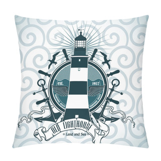 Personality  Label With A Picture Of The Lighthouse, Anchors And Steering Wheel. Nautical Theme. Pillow Covers