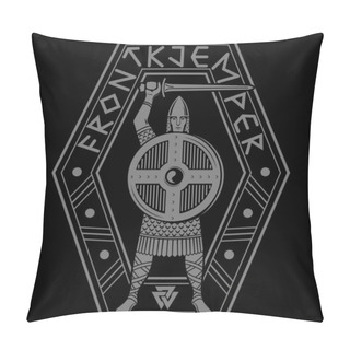 Personality  Viking Design. Old Norse Warrior. Viking With Sword And Shield. Norwegian Inscriptions Frontkjemper-Frontline Fighter Pillow Covers