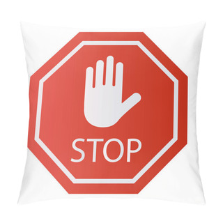 Personality  Red Stop Sign Isolated On White Background. Traffic Regulatory Warning Stop Symbol. Pillow Covers
