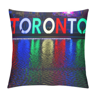 Personality  TORONTO,CANADA, JULY 9,2015. The New Toronto Sign In Nathan Phill Pillow Covers