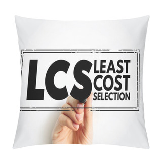 Personality  LCS - Least Cost Selection Acronym, Business Stamp Concept Background Pillow Covers