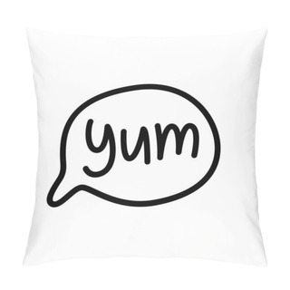 Personality  YUM Doodle Quote. Speech Bubble With Word Yum. Printable Graphic Tee With Talk. Design Doodle Text Balloon For Print. Vector Illustration. Cartoon Comic Style. Black And White. Thought Bubble Pillow Covers