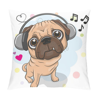 Personality  Cute Cartoon Pug Dog With Headphones On A White Background Pillow Covers
