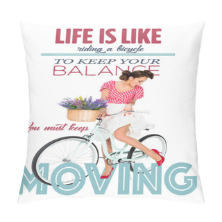 Personality  Attractive Pin Up Woman On Retro Bicycle With Motivational Quote Isolated On White Pillow Covers
