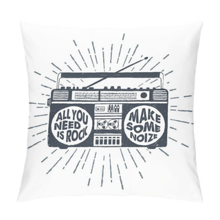 Personality  Hand Drawn 90s Themed Badge With Boombox Player Vector Illustration. Pillow Covers