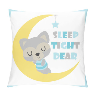 Personality  Cute Baby Raccoon Sleeps On The Moon Vector Cartoon Illustration For Baby Shower Card Design Pillow Covers