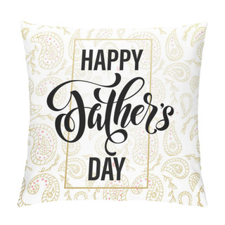 Personality  Father's Day Greeting Card With Paisley Pattern. Pillow Covers