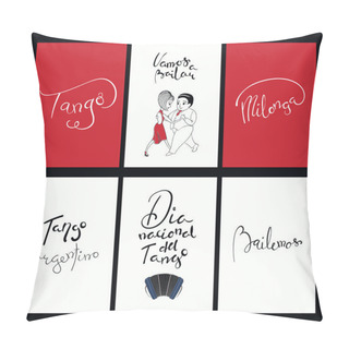 Personality  Set Of Tango Cards Templates With Hand Written Lettering Quotes, Design Concept Of Social Dance, Vector, Illustration Pillow Covers