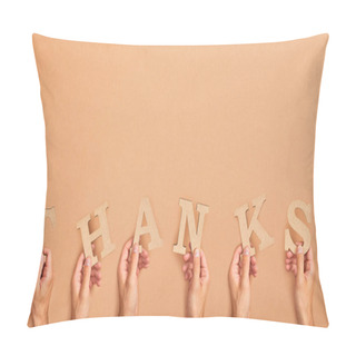 Personality  Partial View Of Men Holding Word Thank Arranged From Paper Cut Letters On Beige Background Pillow Covers