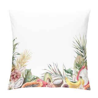 Personality  Watercolor Tropical Border With Fruits And Flowers. Hand Painted Avocado, Coconut, Dragon Fruit, Fig, Papaya And Hibiscus On White Background. Food Illustration For Design, Print, Fabric, Background. Pillow Covers