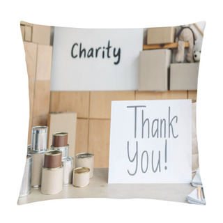 Personality  Card With Thank You Inscription, Canned Food And Disposable Cups In Charity Center Pillow Covers