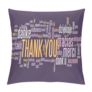 Personality  Thank You Message Sign. International Thank You Sign In Many Languages Including English, French, German, Dutch And Polish. Pillow Covers