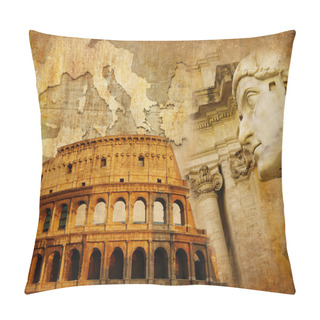 Personality  Great Roman Empire - Conceptual Collage In Retro Style Pillow Covers