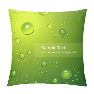 Personality  Abstract Background With Water Drops On Green - Vector Illustration Pillow Covers