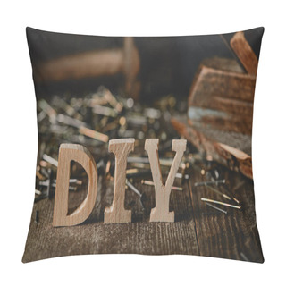 Personality  Close Up Of Diy Sign On Dark Wooden Table On The Background Of Nails And Logs Pillow Covers