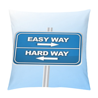 Personality  Easy Way Or Hard Way Road Sign Pillow Covers