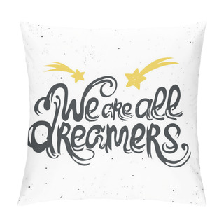 Personality  Inspiration And Motivation Poster Pillow Covers