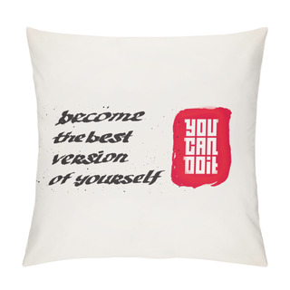 Personality  Become The Best Version Of Yourself Pillow Covers