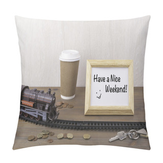Personality  Train On Railway, Coffecup, Money, Keys And Frame With Text - Ha Pillow Covers