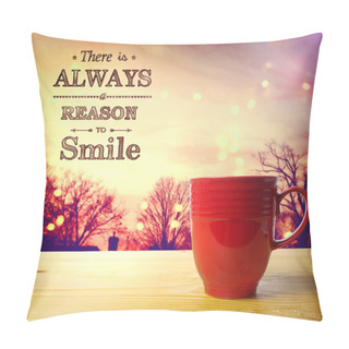 Personality  There Is Always A Reason To Smile Message  Pillow Covers