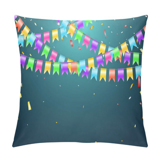 Personality  Garland Flag And Confetti In Party And Enjoyment Concept. Celebration Background Template. Vector Illustration. Pillow Covers