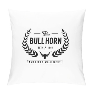 Personality  Vintage Label With Silhouette Of Bull Head. Texas Wild West Theme. Vector Illustration Pillow Covers