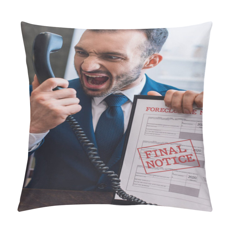 Personality  Aggressive Collector Shouting On Handset And Holding Documents With Foreclosure And Final Notice Lettering At Table In Room Pillow Covers