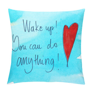 Personality  Motivational Message Wake Up Pillow Covers