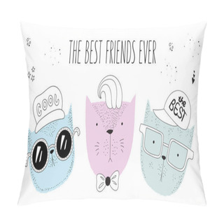Personality  Vector Poster With Line Drawing Hipster Cats With Cool Slogan. Doodle Illustration. Friendship Day, Valentine's, Anniversary, Birthday, Children's Or Teenager Party Pillow Covers