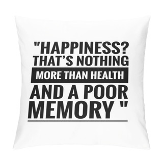 Personality  Happiness Quote For Happy Life With White Background Wallpaper Image.  Pillow Covers