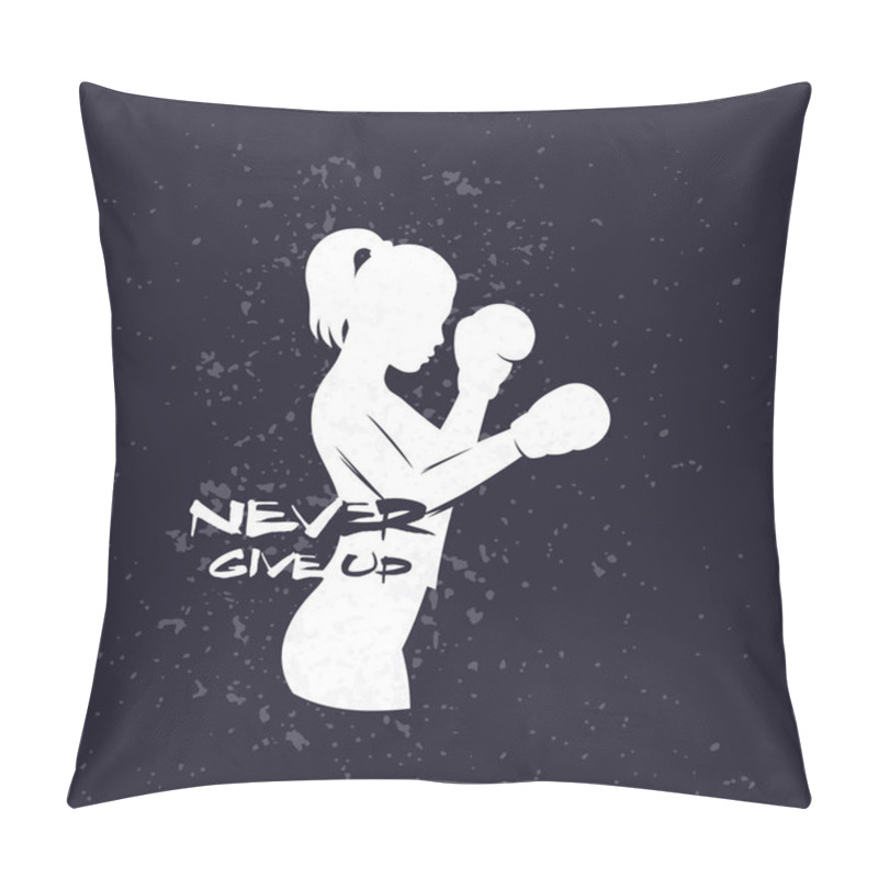 Personality  Boxing girl with motivational quote, never give up pillow covers