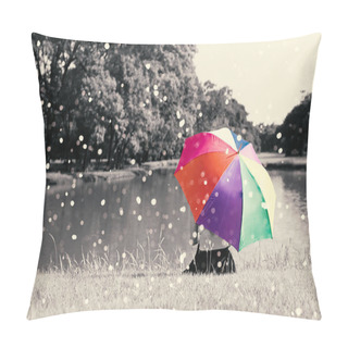 Personality  Colorful Rainbow Umbrella Hold By Sitting Woman On Grass Field Near River At Outdoor With Full Of Nature And Rain, Relax Concept, Beauty Concept, Lonely Concept, Selective Color, Sepia Dramatic Tone Pillow Covers