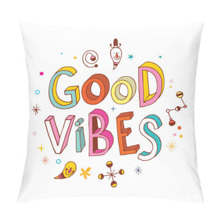 Personality Good Vibes Hand Drawn Lettering Design Pillow Covers