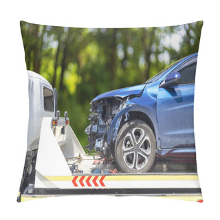Personality  Accident Car Slide On Truck For Move. Blue Car Have Damage By Accident On Road Take With Slide Truck Move .  Pillow Covers