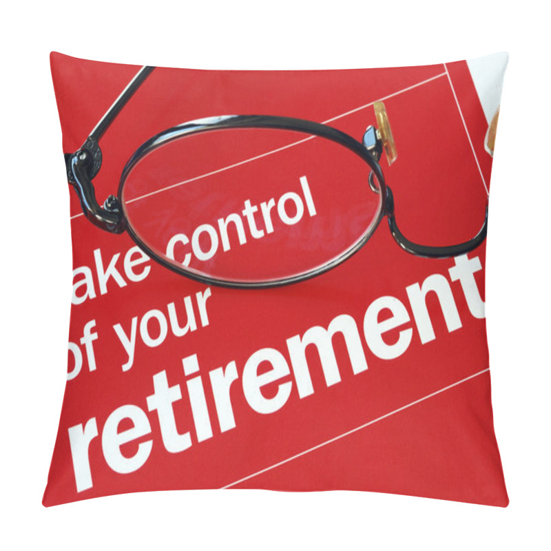 Personality  Take Control Of Your Retirement Pillow Covers