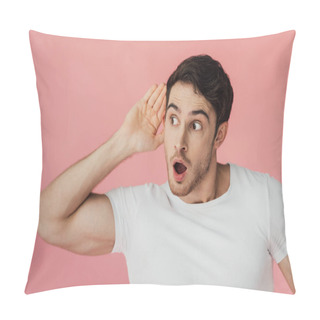 Personality  Shocked Muscular Man In White T-shirt Holding Palm Near Ear And Listening With Open Mouth Isolated On Pink Pillow Covers