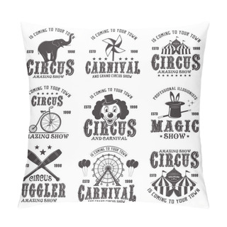 Personality  Circus Amazing Show Set Of Vector Black Emblems Pillow Covers