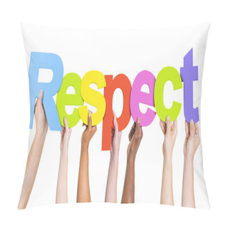 Personality  People Holding Word Respect Pillow Covers
