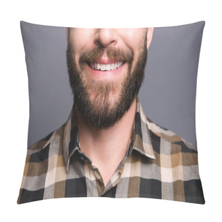Personality  Close Up Half Face Photo Of Man Beaming Toothy Smile Isolated On Pillow Covers