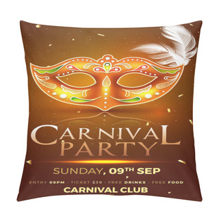 Personality  Carnival Party Template With Decorative Mask On Glossy Brown Background With Time, Date And Venue Details. Pillow Covers