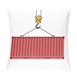 Personality  Crane Hook Lifts The Metal Container. Transportation Of Cargo. I Pillow Covers