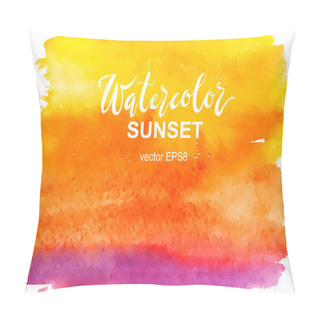 Personality  Abstract Watercolor Yellow, Orange, Pink Brushstroke, Sunset Sky Vector Illustration, Hand Painted Background Isolated On White. Pillow Covers