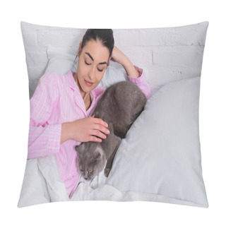 Personality  Portrait Of Woman Petting Britain Shorthair Cat While Resting In Bed At Home Pillow Covers