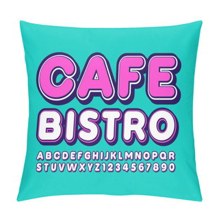 Personality  Vector Modern Logo Cafe Bistro With Trendy Style Font. Decorative Alphabet Letters And Numbers Pillow Covers