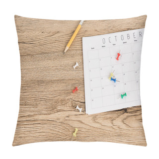 Personality  Top View Of Pencil, Office Pins And Calendar Of October On Wooden Surface Pillow Covers