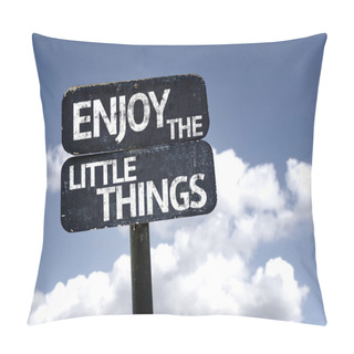 Personality  Enjoy The Little Things Sign Pillow Covers