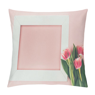 Personality  Beautiful Pink Tulips And Empty White Frame On Pink   Pillow Covers
