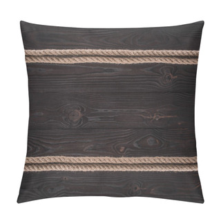 Personality  Top View Of Arrangement Of Brown Nautical Ropes On Dark Wooden Tabletop Pillow Covers