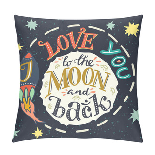 Personality  'I Love You To The Moon And Back'  Pillow Covers